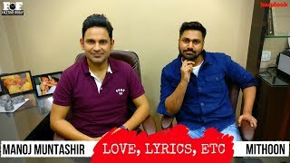 Candid story of Main Phir Bhi Tumko Chahunga with Mithoon & Manoj Muntashir | Latest interview
