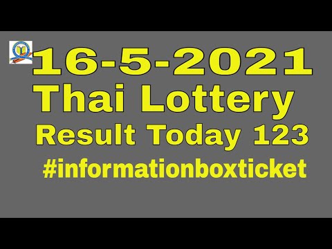16-5-2021-Thai Lottery Result Today123 #InformationBoxTicket