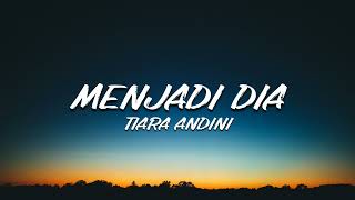 Download lagu Tiara Andini - Menjadi Dia (Lirik) mp3