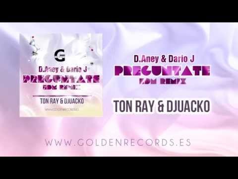 Los Del Class - Pregúntate (EDM Remix) [Ton Ray & DJuacko]