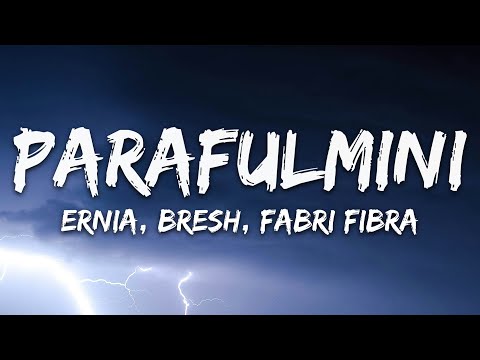 Ernia, Bresh, Fabri Fibra - PARAFULMINI (Testo/Lyrics)