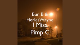 I Miss Pimp C