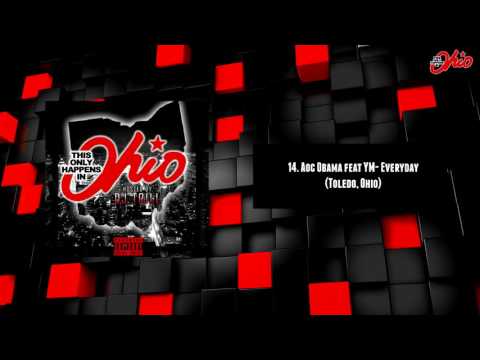 Aoc Obama feat YM- Everyday (Toledo, Ohio)