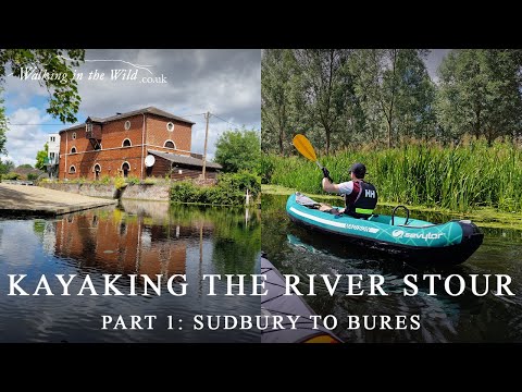 Kayaking the River Stour - Part 1: Sudbury to Bures