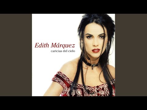 Esta Vez - Edith Marquez