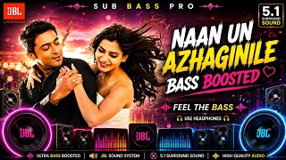 Download lagu Naan Un Azhaginile ❤️ Bass Boosted 🔊 | JBL 5.1 Surround Sound | High Quality Audio | SUB BASS PRO mp3 Download lagu Naan Un Azhaginile ❤️ Bass Boosted 🔊 | JBL 5.1 Surround Sound | High Quality Audio | SUB BASS PRO mp3
