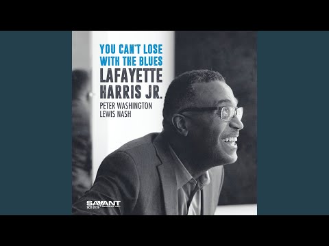 You Can't Lose with the Blues online metal music video by LAFAYETTE HARRIS JR