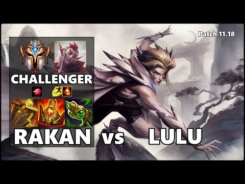 CHALLENGER Support Gameplay - RAKAN vs LULU Patch 11.18