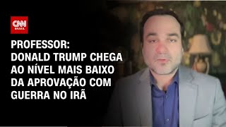 Vídeo: Donald Trump chega ao nível mais baixo da aprovação com guerra no Irã, diz professor | WW