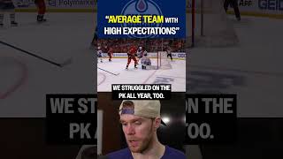 McDAVID: "AVERAGE TEAM with high expectations" ????