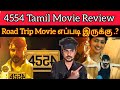 4554 2024 New Tamil Movie Review | CriticsMohan | 4554 Review | 4554 Movie Review | எப்படி இருக்