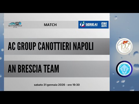 Serie A1 Pallanuoto 2025/26 – AC Group Canottieri Napoli vs AN Brescia Team | Diretta Streaming