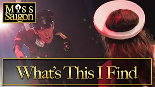 Miss Saigon Live- What&#39;s This I Find