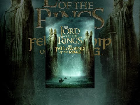 The Lord of the Rings: The Fellowship of the Ring