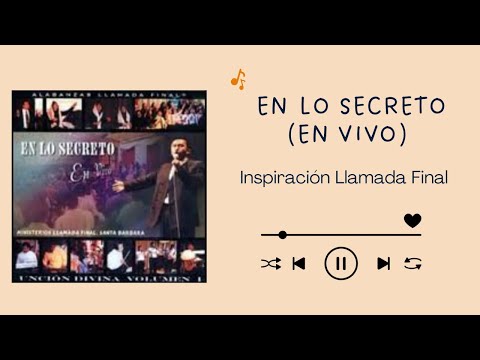 En Lo Secreto - Inspiración Llamada Final (Álbum Completo)