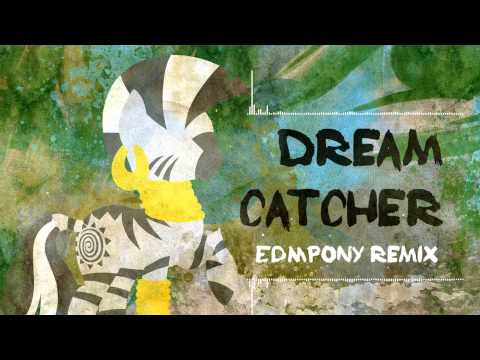 MrMehster - Dreamcatcher (EDMPony Remix)
