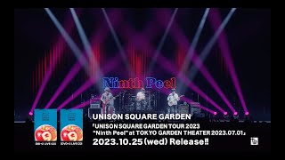 「UNISON SQUARE GARDEN TOUR 2023 “Ninth Peel”」トレイラー映像