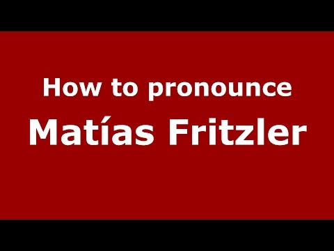 How to pronounce Matías Fritzler (Spanish/Argentina) - PronounceNames.com