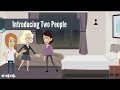 English Conversation Lesson 11:  Introducing Two People