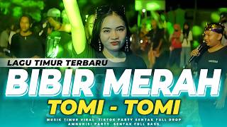 Download lagu LAGU TIMUR TERBARU🔥 DJ BIBIR MERAH TOMI TOMI - PARTY SENTAK FULL BASS mp3 Download lagu LAGU TIMUR TERBARU🔥 DJ BIBIR MERAH TOMI TOMI - PARTY SENTAK FULL BASS mp3