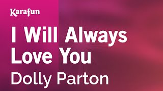 Karaoke I Will Always Love You - Dolly Parton *