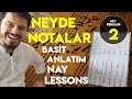 Ney Dersleri-2 | Neyde Notalar