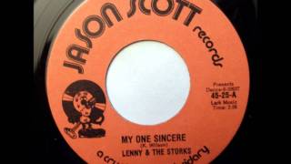 Lenny & The Storks - (members Lenny Welch - My One Sincere - Jason Scott 25 - 1977