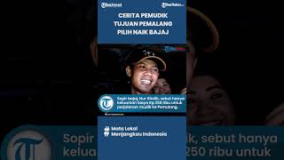 UNIK! Pemudik Tujuan Pemalang Pilih Naik Bajaj, Tempuh Perjalanan 9 Jam, Habiskan Biaya Rp 250 Ribu