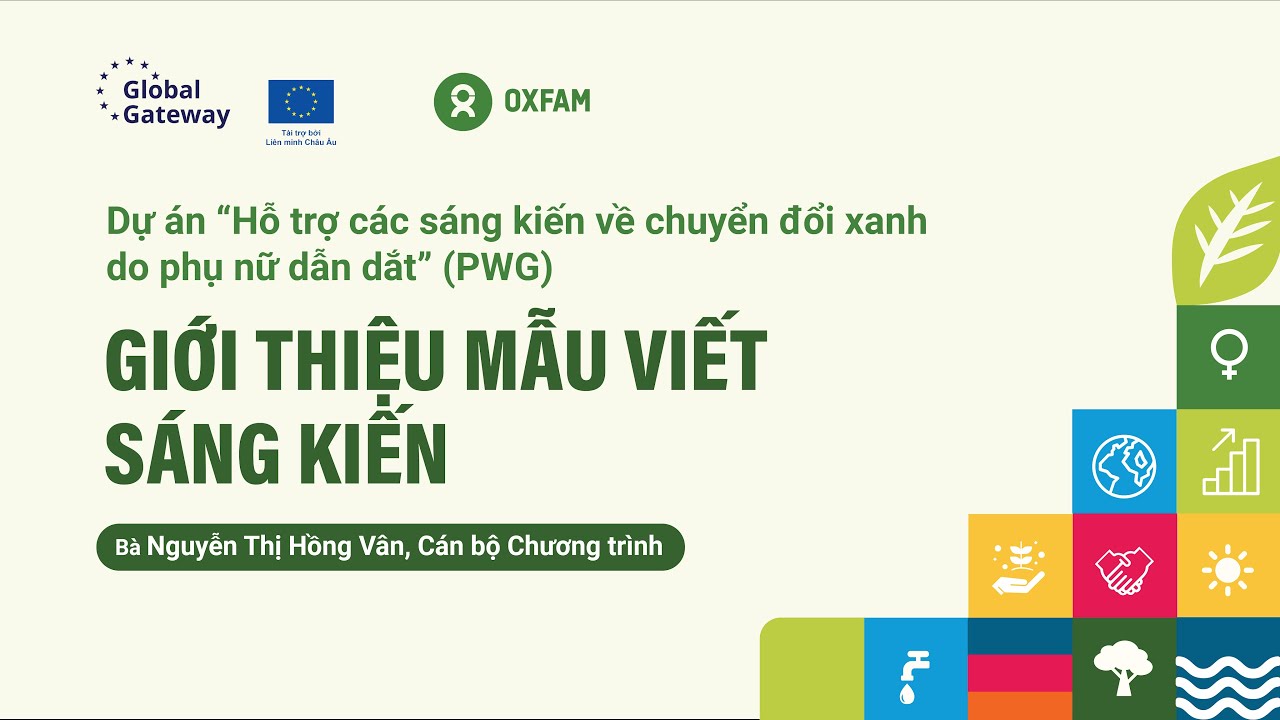 Giới thiệu mẫu sáng kiến - Dự án hỗ trợ các sáng kiến về chuyển đổi xanh do phụ nữ dẫn dắt (PWG)