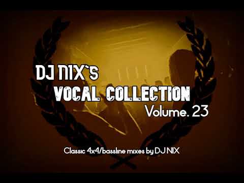 DJ NIX's Vocal Collection Volume. 23