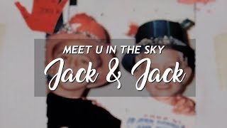 Jack and Jack - Meet U In The Sky [Traducción al español/Lyrics]