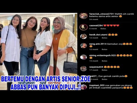 Terbaru❗Waw,Mengagum Kan Ketika Zoe Abbas Bertemu Dgn Artis Senior,Zoe Pun Banjir Pujian,,!!