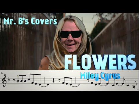 Flowers, by Miley Cyrus (Trumpet Cover)
