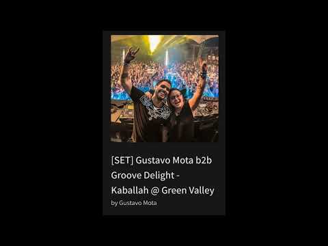 [SET] Gustavo Mota b2b Groove Delight - Kaballah @ Green Valley
