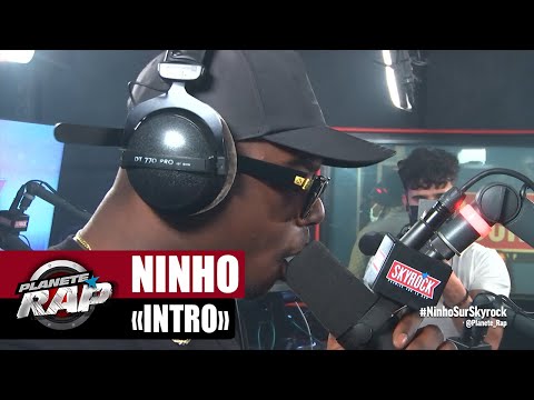 [EXCLU] Ninho "Intro" #PlanèteRap