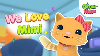 Download lagu We Love Mimi | Islamic Series & Songs For Kids | Omar & Hana English mp3 Download lagu We Love Mimi | Islamic Series & Songs For Kids | Omar & Hana English mp3