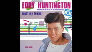 Eddy Huntington - Meet My Friend (Extended Vocal)