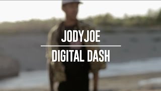 JodyJoe - Digital Dash [Shot by Kim Beavers]