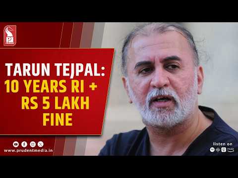 Bombay High Court Convicts Tarun Tejpal, Sentences Him To 10 Years In 2013 Rape Case