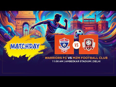 WARRIORS FC vs M2M FC | DSA Senior Division | 2:00 PM