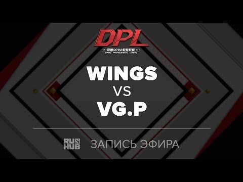 Wings vs VG.P, DPL.T, game 1 [Mila]