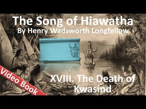 18 - The Song of Hiawatha by Henry Wadsworth Longfellow