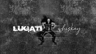 Lugati - Whiskey