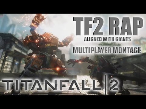Titanfall 2 - Multiplayer Montage "Aligned with Giants" JT Machinima feat. Teamheadkick