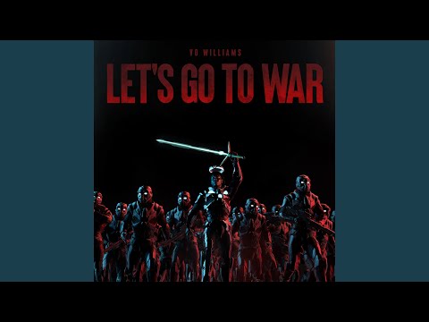 LET'S GO TO WAR