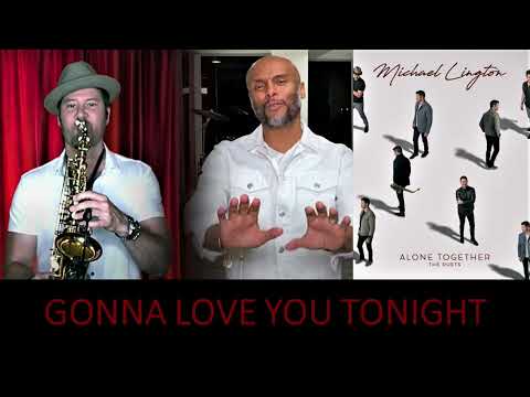 Michael Lington ft  Kenny Lattimore  GONNA LOVE YOU TONIGHT   2021