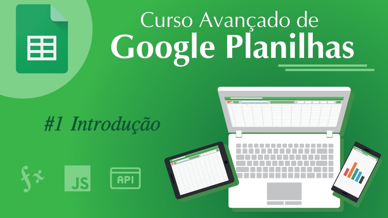 Google Planilhas Avançado - #1 Introdução
