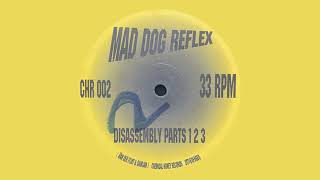 Mad Dog Reflex / Disassembly Part 3 / Chemical Honey Records / 1996