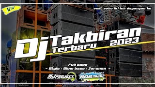 DJ TAKBIRAN TERBARU 2023 FULL BASS STYLE JARANAN KALEM NJ PROJECT