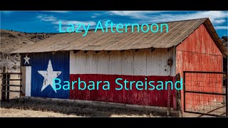 Lazy Afternoon by Barbara Streisand